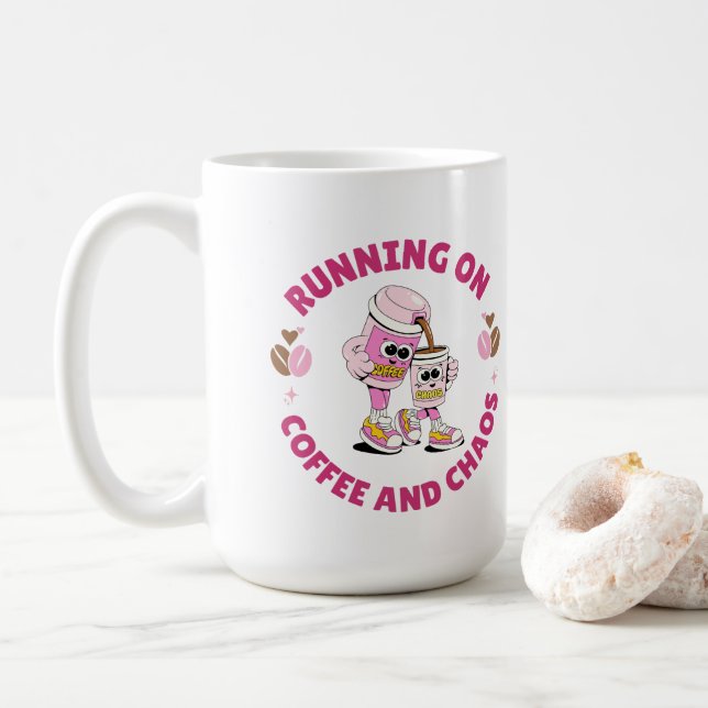 Taza De Café Running on Coffee and Chaos Sticker (Con donut)