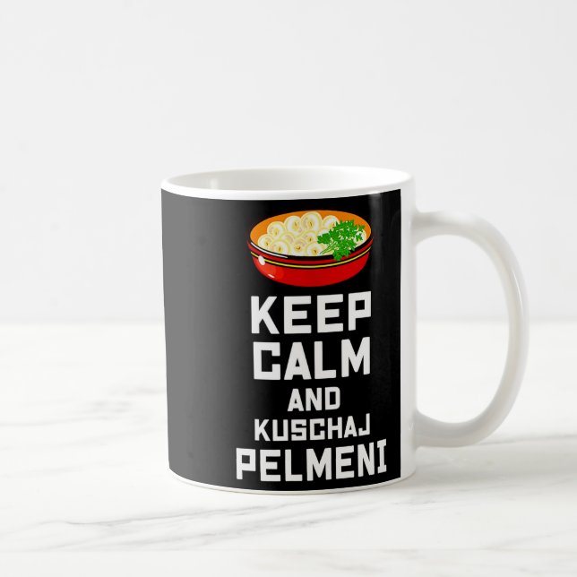 Taza De Café Russian Keep Calm Eat Pelmeni Funny Russian Saying (Derecha)
