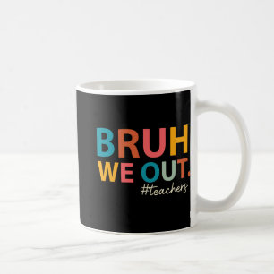 Taza De Café Sacamos A Los Maestros El Último Día De La Escuela