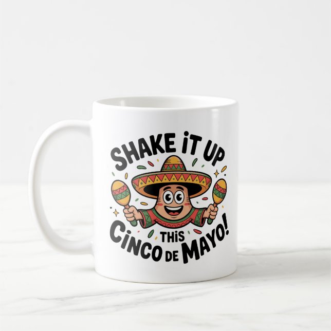 Taza De Café ¡Sacuda Este Cinco De Mayo! (Izquierda)