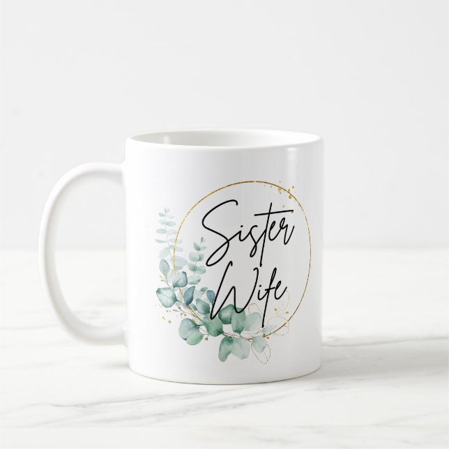 Taza De Café Sage Floral Sister Wife Coffee Mug (Izquierda)