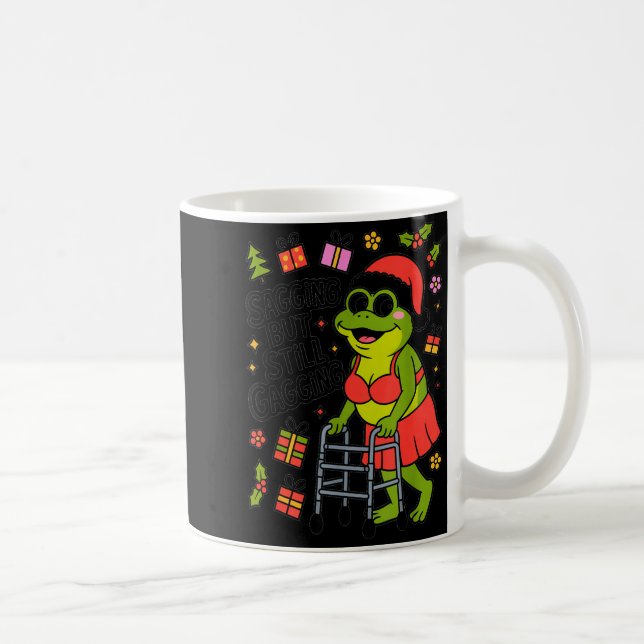 Taza De Café Sagging But Still Gagging Funny Christmas Frog Hol (Derecha)