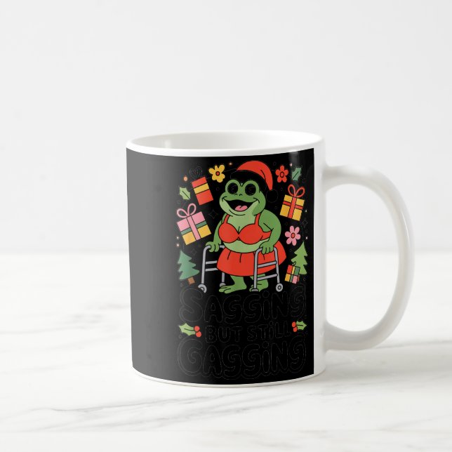 Taza De Café Sagging But Still Gagging Funny Christmas Frog Hol (Derecha)