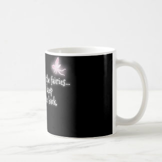 Taza De Café Salgo con las hadas pero guardan el traer