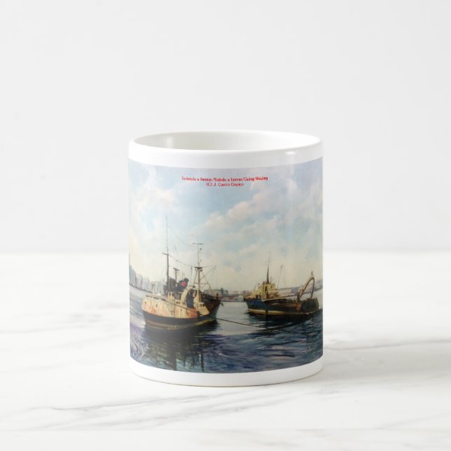 Taza De Café Saliendo a faener/Saíndo a faenar/Going fishing (Centro)