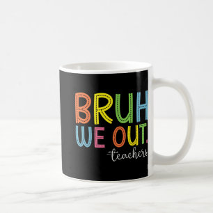 Taza De Café Salimos Maestros Fin Del Año Escolar Maestro Veran