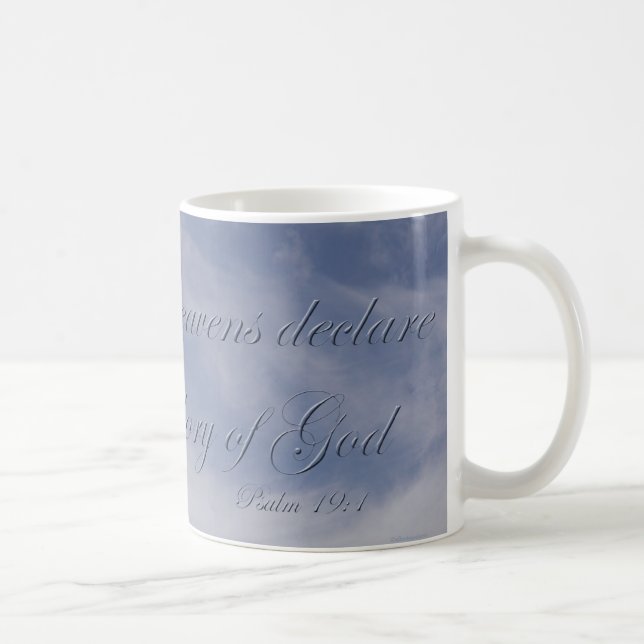 Taza De Café Salmo 19:1 El cielo declara la gloria de Dios (Derecha)