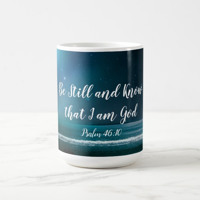 Taza De Café Salmo 46:10 Permanezca y sepa que soy Dios (Centro)
