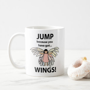 Taza De Café Salta Alas Porque Tienes Alas