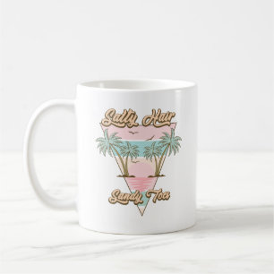 Taza De Café Salty Hair Sandy Toes Tropical Summer Beach Life