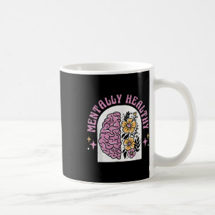 Taza De Café Salud Mental S Conciencia Flores De Cerebro Ropa