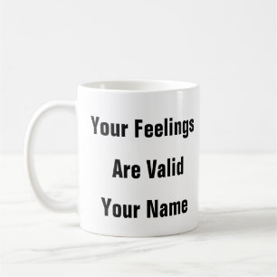 Taza De Café Salud mental Sus Sentimientos Son Válidos - Amor p