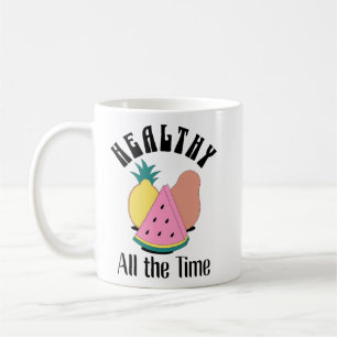Taza De Café Saludable todo el tiempo - Diseño de Fruit Lover