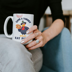 Taza De Café Salva un pavo, come pizza divertida Feliz Día de A