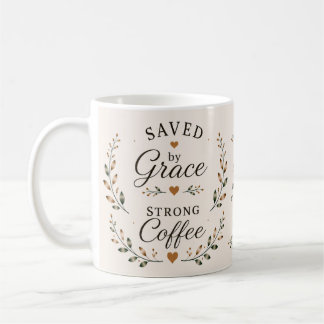 Taza De Café Salvado por la Gracia, Café Fuerte | Café de Base