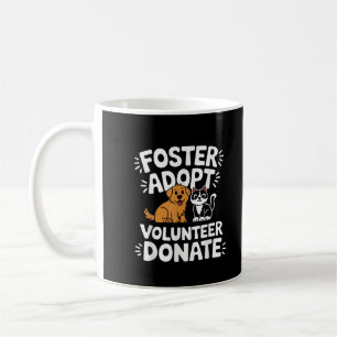 Taza De Café Salvar Acogida de Mascotas Adoptar Ser Voluntario