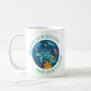 Taza De Café Salvar nuestros océanos y nuestra futura tortuga m