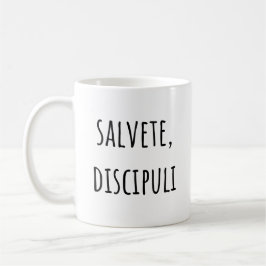 Taza De Café Salvete Discipuli - Saludos a estudiantes latinos