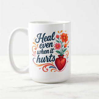 Taza De Café Sanar incluso cuando duele emoción identificable