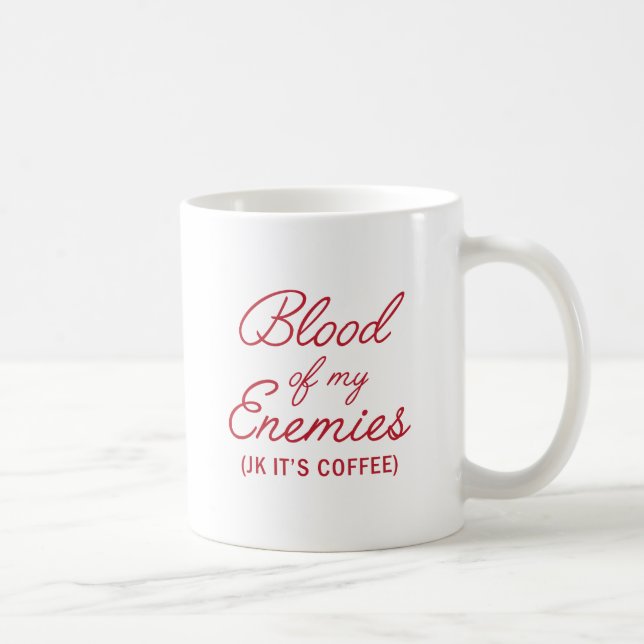 Taza De Café Sangre de mis enemigos (Derecha)