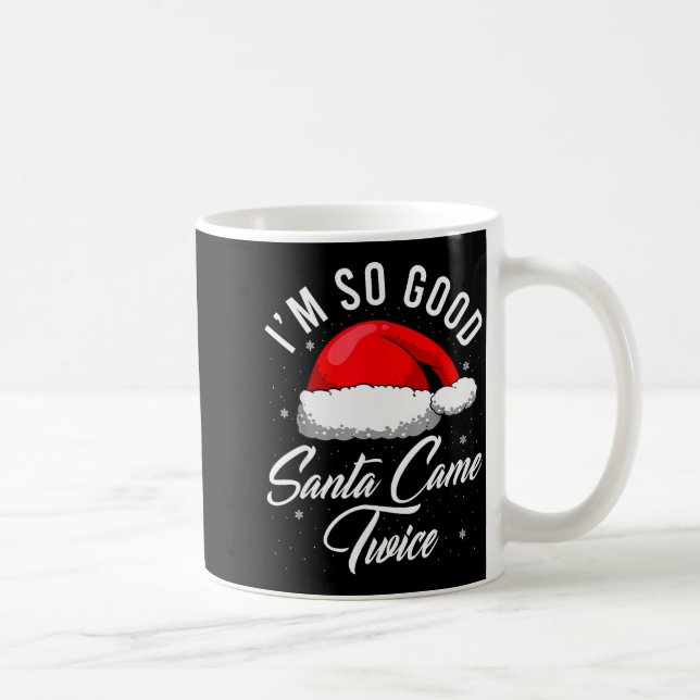 Taza De Café Santa Came Twice Shirt - Funny Christmas Joke  (Derecha)