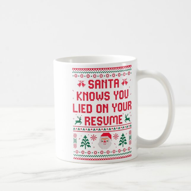 Taza De Café Santa Knows You Lied On Your Resume Funny Office C (Derecha)