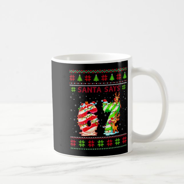 Taza De Café Santa Says 67 Candy Cane Christmas 6 7 Meme Gen Z  (Derecha)