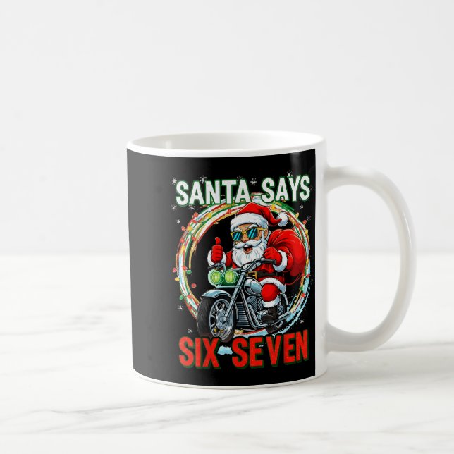 Taza De Café Santa Says 67 Shirt Six Seven Funny 67 Christmas P (Derecha)