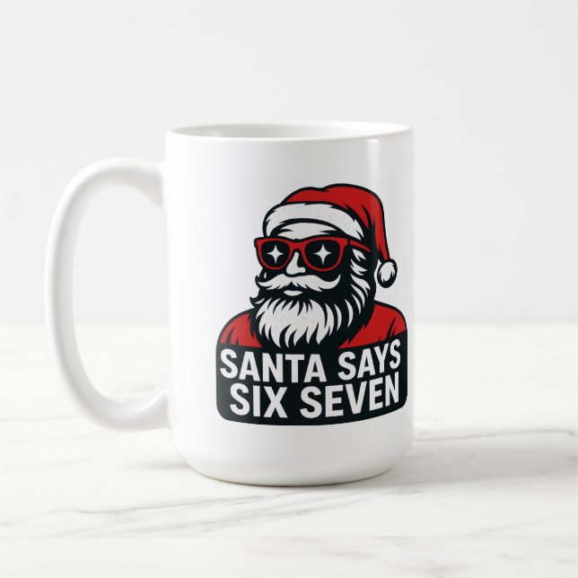 Taza De Café Santa says six seven - christmas humor  (Izquierda)