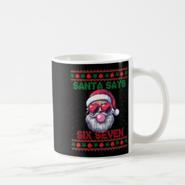 Taza De Café Santa Says Six Seven Ugly Christmas Sweater 67 Mem (Derecha)