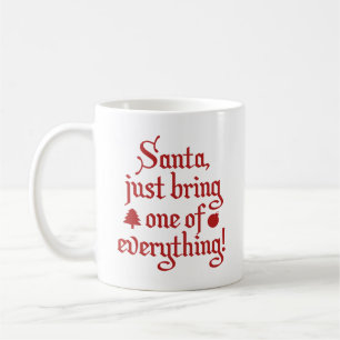 Taza De Café Santa, ¡Trae Uno De Todo! Coffee Mug