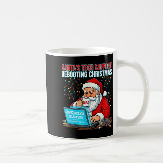 Taza De Café Santa's Tech Suprt_ Rebooting Christmas Funny  (Derecha)