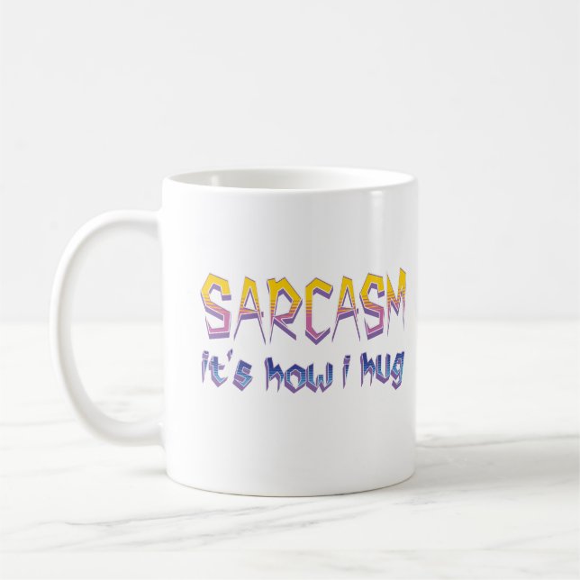 Taza De Café Sarcasmo: Es como abrazar un sarcástico gracioso d (Izquierda)