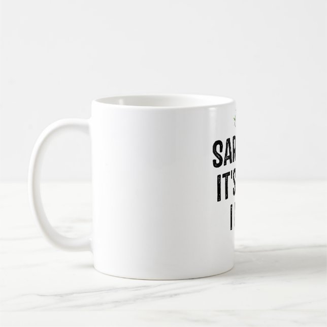 Taza De Café Sarcasmo es como me abrazo (Izquierda)