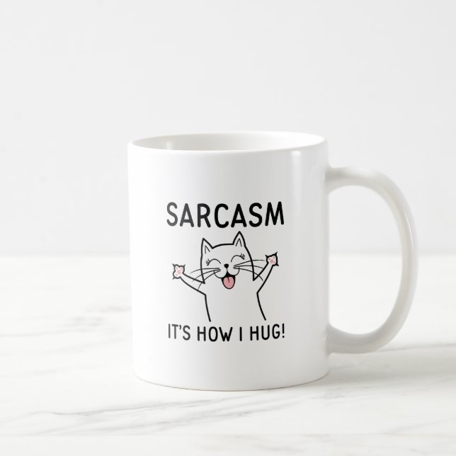 Taza De Café Sarcasmo es como me abrazo (Derecha)