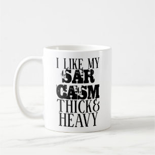 Taza De Café Sarcasmo grueso y pesado