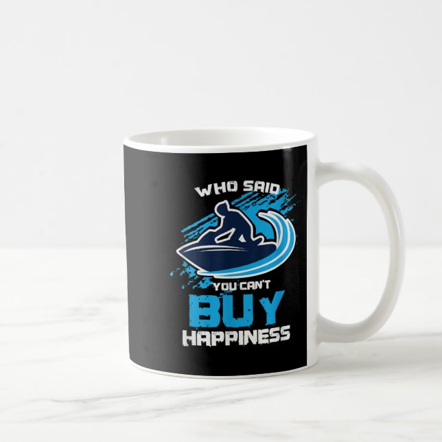 Taza De Café Sarcastic Jet Skier Jetsksi Can't Buy Hapness  (Derecha)
