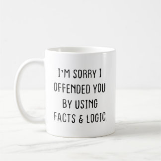 Taza de café sarcástica, Lo siento, te ofendí