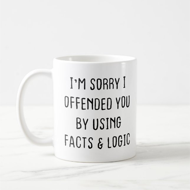 Taza De Café Sarcástico café Mug, siento haberte ofendido (Izquierda)