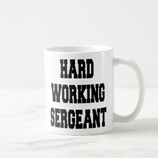 Taza De Café Sargento de trabajo duro