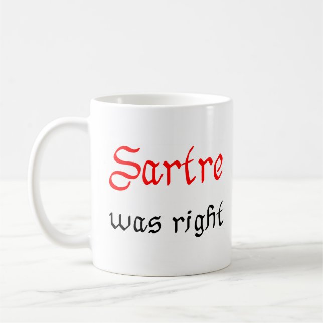Taza De Café sartre tenía razón (Izquierda)