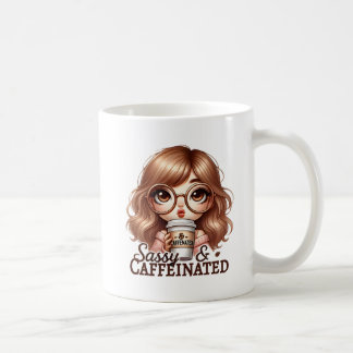 Taza De Café Sassy & Caffeinate - Chica lindo con Gla sobredime