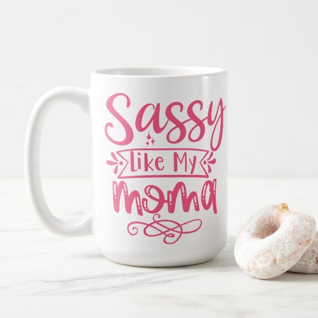Taza De Café Sassy Como Mi Mamá Personalizado (Con donut)