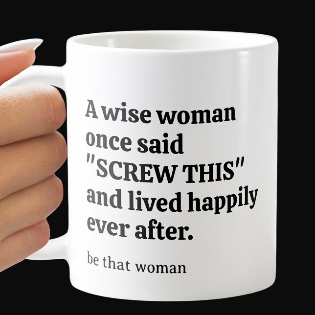 Taza De Café Sassy Wise Woman (Subido por el creador)
