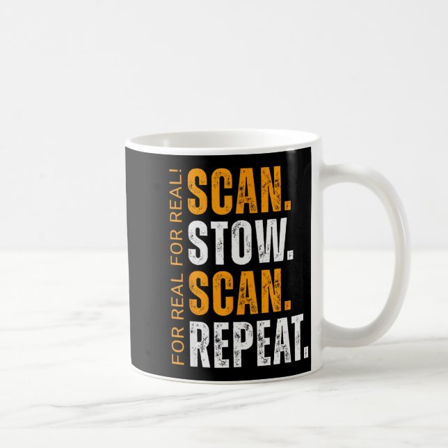 Taza De Café Scan Stow Scan Repeat Funny Warehouse Worker  (Derecha)