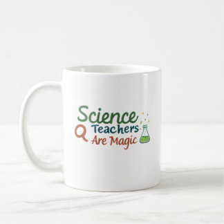 Taza De Café Science Teachers Are Magic Cute Chemistry Teacher 