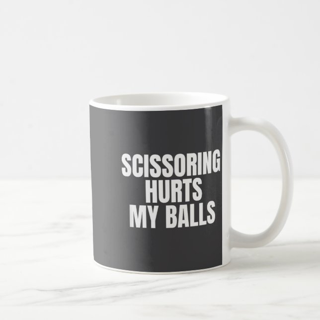 Taza De Café Scissoring Hurts My Unhinged Adult Joke Meme Raunc (Derecha)