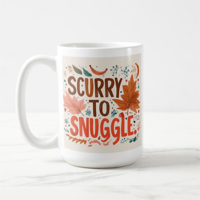 Taza De Café "Scurry a acurrucarse (Izquierda)