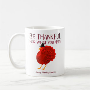 Taza De Café Sé Agradecido – Feliz Día de Acción de Gracias Taz
