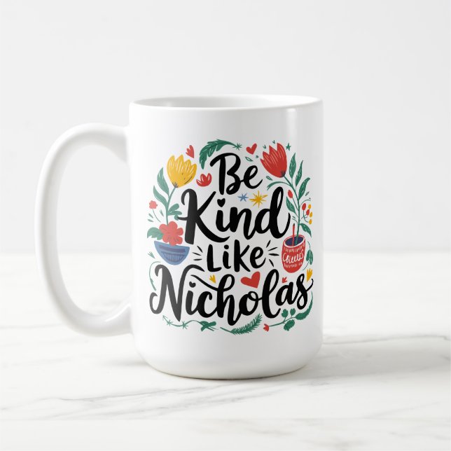 Taza De Café Sé Amable Como Nicholas (Izquierda)